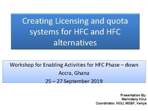 Creating Licensing and quota systems for HFC and