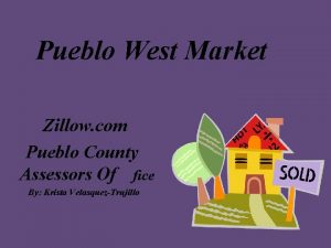 Pueblo West Market Zillow com Pueblo County Assessors