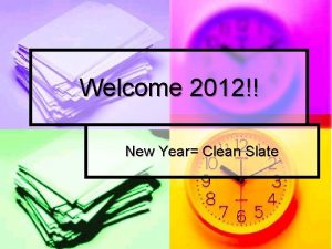 Welcome 2012 New Year Clean Slate Monday Chickasaw