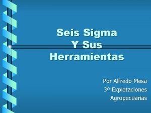 Seis Sigma Y Sus Herramientas Por Alfredo Mesa