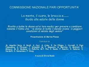 COMMISSIONE NAZIONALE PARI OPPORTUNITA La mente il cuore