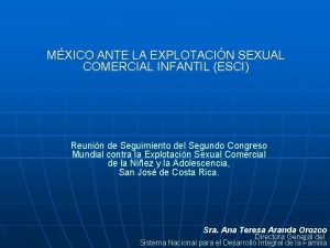 MXICO ANTE LA EXPLOTACIN SEXUAL COMERCIAL INFANTIL ESCI