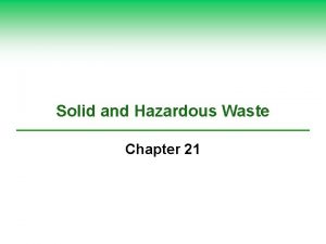 Solid and Hazardous Waste Chapter 21 Core Case