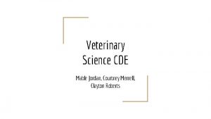 Veterinary Science CDE Mable Jordan Courtney Merrell Clayton