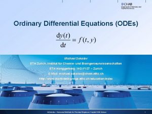 Ordinary Differential Equations ODEs Michael Sokolov ETH Zurich