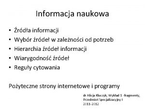 Informacja naukowa rda informacji Wybr rde w zalenoci