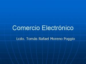 Comercio Electrnico Lcdo Toms Rafael Moreno Poggio Comercio