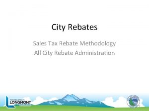 City Rebates Sales Tax Rebate Methodology All City