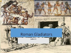 Roman Gladiators Latin A 3 Gladiator Facts Professional