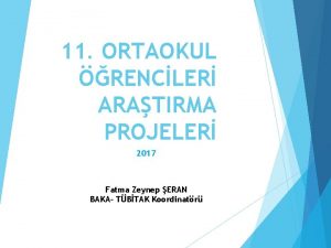 11 ORTAOKUL RENCLER ARATIRMA PROJELER 2017 Fatma Zeynep