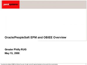 OraclePeople Soft EPM and OBIEE Overview Greater Philly