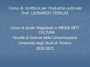 Corso di Scrittura per lindustria culturale Prof LEONARDO