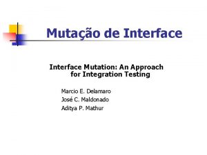 Mutao de Interface Mutation An Approach for Integration