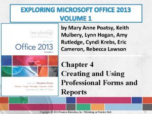 EXPLORING MICROSOFT OFFICE 2013 VOLUME 1 by Mary