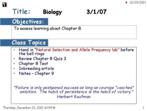 12232021 Title Biology 3107 Objectives To assess learning