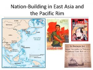 NationBuilding in East Asia and the Pacific Rim