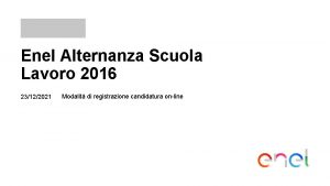 Enel Alternanza Scuola Lavoro 2016 23122021 Modalit di