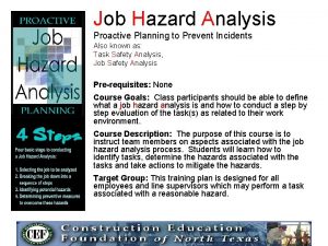 Job Hazard Analysis Proactive Planning to Prevent Incidents