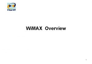 Wi MAX Overview 1 Definisi Broadband pita lebar