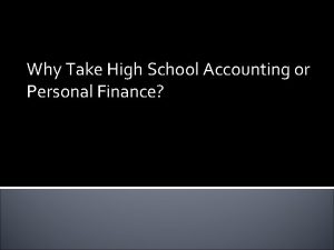 Why Take High School Accounting or Personal Finance