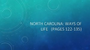 NORTH CAROLINA WAYS OF LIFE PAGES 122 135