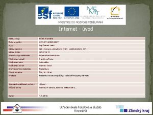 Internet vod Nzev koly SHS Krom slo projektu