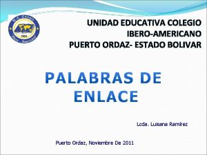 UNIDAD EDUCATIVA COLEGIO IBEROAMERICANO PUERTO ORDAZ ESTADO BOLIVAR