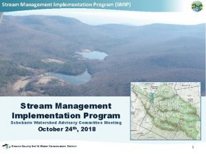 Stream Management Implementation Program SMIP Stream Management Implementation