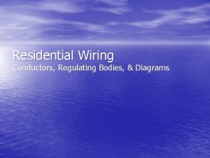 Residential Wiring Conductors Regulating Bodies Diagrams Residential Wiring