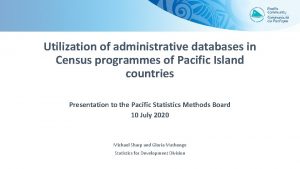 Utilization of administrative databases in Census programmes of