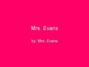 Mrs Evans by Mrs Evans My kicks Boat