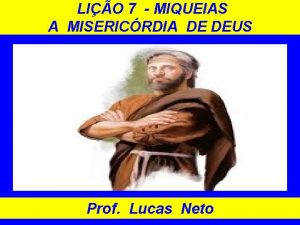 LIO 7 MIQUEIAS A MISERICRDIA DE DEUS Prof