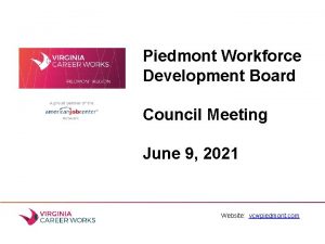 Piedmont Workforce Development Board Council Meeting June 9