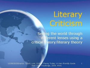 Literary Criticism Seeing the world through different lenses
