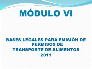 MDULO VI BASES LEGALES PARA EMISIN DE PERMISOS