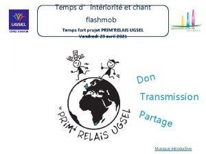 Temps dintriorit et chant flashmob Temps fort projet