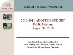 Board of Trustees Presentation 2010 2011 ADOPTED BUDGET