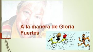 A la manera de Gloria Fuertes Tomate con