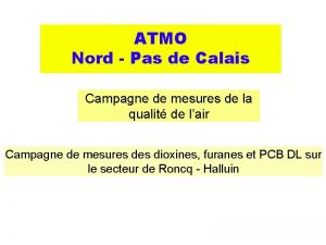 ATMO Nord Pas de Calais Campagne de mesures