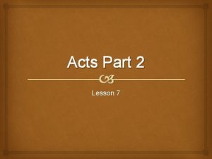 Acts Part 2 Lesson 7 Review Acts 13