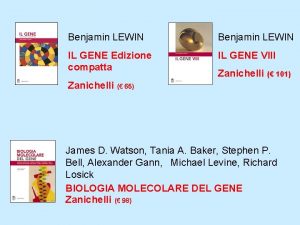 Benjamin LEWIN IL GENE Edizione compatta IL GENE