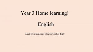 Year 3 Home learning English Week Commencing 16