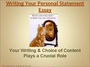 Writing Your Personal Statement Essay Your Writing Choice