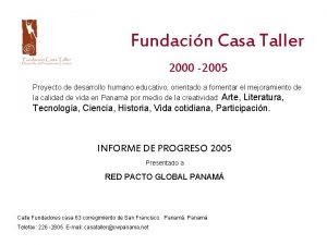 Fundacin Casa Taller 2000 2005 Proyecto de desarrollo