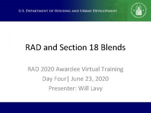 RAD and Section 18 Blends RAD 2020 Awardee