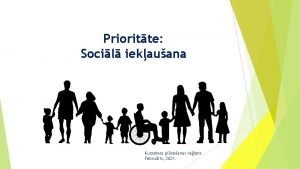 Prioritte Socil iekauana Kurzemes plnoanas reions Februris 2021