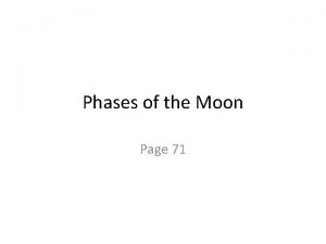 Phases of the Moon Page 71 Why does