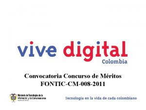 Convocatoria Concurso de Mritos FONTICCM008 2011 En qu