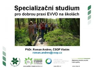 Specializan studium pro dobrou praxi EVVO na kolch