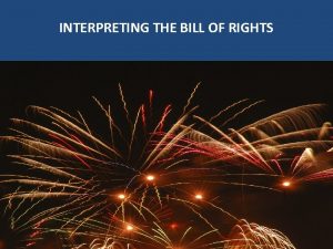 INTERPRETING THE BILL OF RIGHTS BY SEAN KIGIN